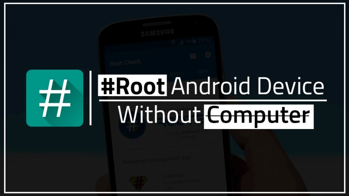 How to Root Android Mobile Without PC